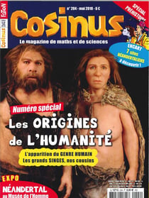 Cosinus N°204 Les origines de l'Humanité - mai 2018