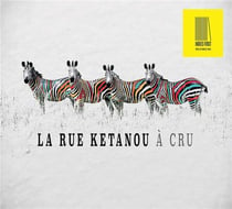 A cru (LP) - La Rue Ketanou