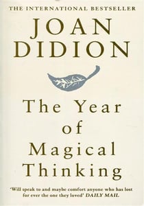 The Year of Magical Thinking