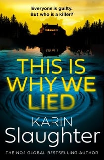 THIS IS WHY WE LIED - THE WILL TRENT SERIES 12