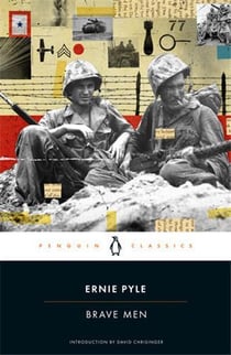 Ernie Pyle : Brave men
