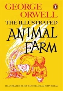 Animal farm- illustrated edition