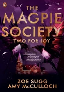 The magpie society: two for joy