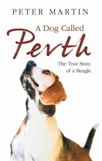 A dog called perth - the voyage of a beagle