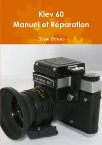 Kiev 60 - manuel et préparation