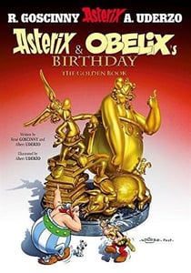 ASTERIX AND OBELIX''S BIRTHDAY - THE GOLDEN BOOK