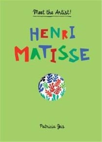 Henri matisse (meet the artist)