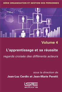 L'apprentissage et sa réussite - regards croisés des différents acteurs