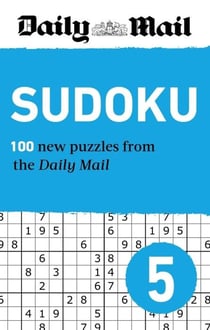 DAILY MAIL SUDOKU 5 - 200 NEW PUZZLES FROM EASY TO FIENDISH