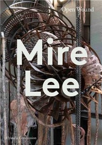 Mire Lee : Open wound