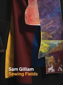 Sam Gilliam : Sewing fields