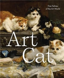 Art cat: fine felines of the art world /anglais
