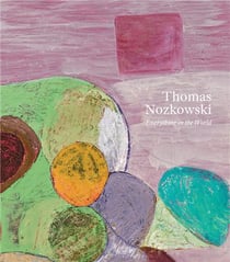 Thomas nozkowski: everything in the world /anglais