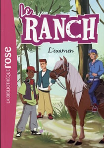 Le ranch Tome 15 : l'examen