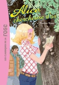 Alice 11 - Alice chercheuse d'or