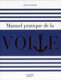 Manuel pratique de la voile