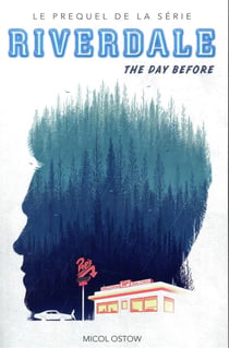 Riverdale Tome 1 : the day before