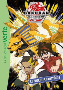Bakugan Tome 3 : le voleur fantôme