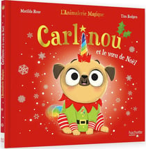 L'animalerie magique : Carlinou et le voeu de Noël