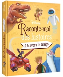 DISNEY - Raconte-moi des histoires... À travers le temps