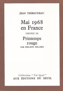 Mai 68 en france. suivi de: printemps rouge, par philippe sollers