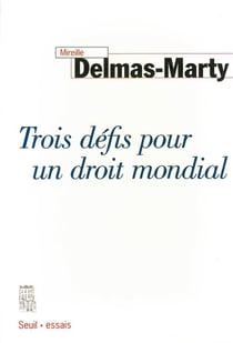 Trois propositions pour un droit mondial