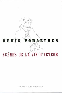 Scènes de la vie d'acteur