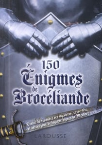 150 énigmes de Brocéliande