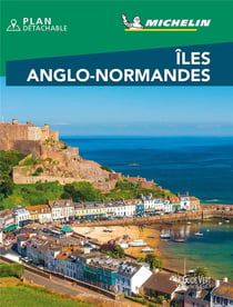 Le guide vert : îles anglo-normandes (édition 2021)