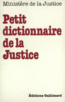 Petit dictionnaire de la Justice