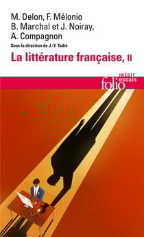 La littérature française - dynamique et histoire Tome 2