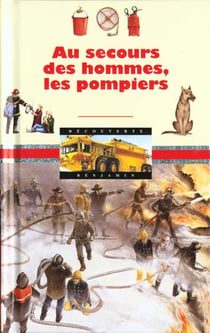 Au secours des hommes, les pompiers