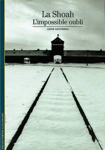 La Shoah : L'impossible oubli