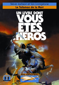 Défis fantastiques Tome 9 : le talisman de la mort