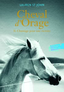 Cheval d'orage Tome 2 - chantage pour une victoire