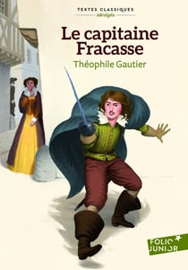 Le capitaine Fracasse (version abrégée)