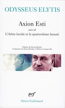 Axion esti / l' arbre lucide et la quatorzième beauté / journal d'un invisible avril