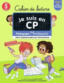 Je suis en CP : cahier de lecture : pédagogie Montessori (édition 2022)