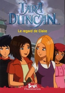 Tara Duncan - Le Regard de Claire