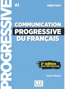 Communication progressive du français - A1 - Niveau débutant (2e édition)