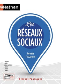Les réseaux sociaux - retenir l'essentiel (édition 2018)