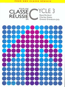 Pour une classe reussie en cycle 3