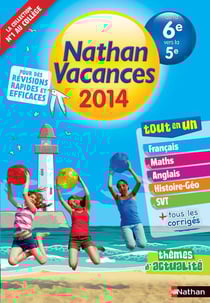 Nathan vacances : tout en un - de la 6ème vers la 5ème (édition 2014)