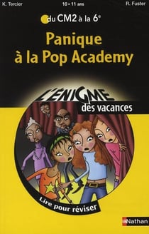 L'ENIGME DES VACANCES PRIMAIRE Tome 12 : panique à la pop academy - du CM2 à la 6ème - 10/11 ans