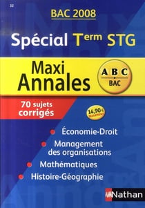 Maxi annales - terminale stg (édition 2008)