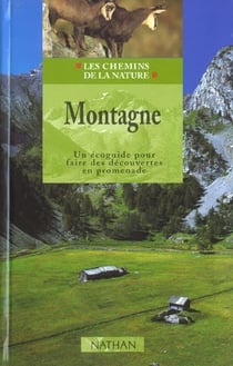 Montagne - un ecoguide pour faire des decouvertes