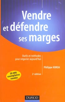 Vendre et defendre ses marges - 2e edition