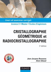 Cristallographie géométrique et radiocristallographie - L3/MASTER/écoles d'ingénieurs - cours et exerices corrigés (3e édition)