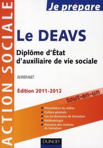 Je prépare le deavs - diplôme d'etat d'auxilliaire de vie sociale