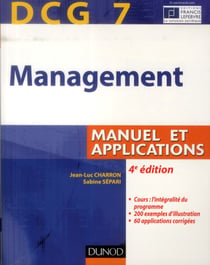 Dcg 7 - management - manuel et applications, corrigés inclus (4e édition)